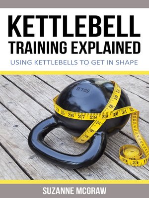 cover image of Kettlebell Training Explained